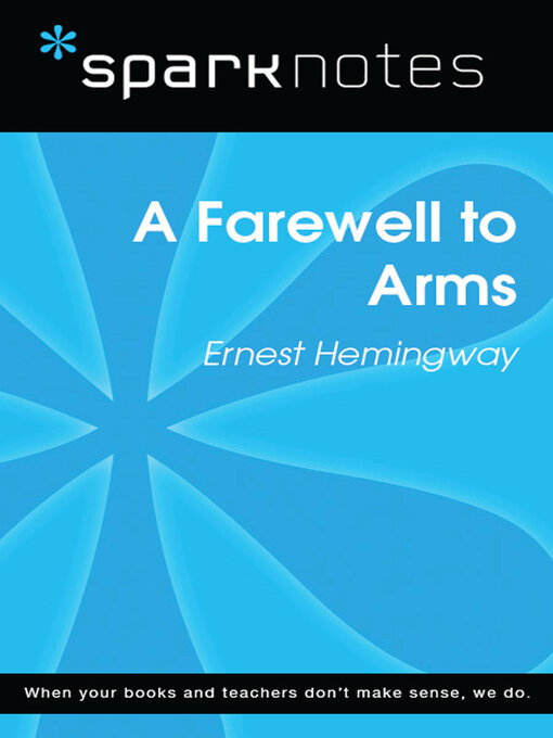 Title details for A Farewell to Arms (SparkNotes Literature Guide) by SparkNotes - Available